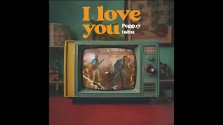 Pegguy Tabu - I love you (Lyrics)
