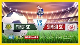 🔴#TBCLIVE: YANGA SC  (2) VS (0) SIMBA SC | UWANJA WA BENJAMIN MKAPA
