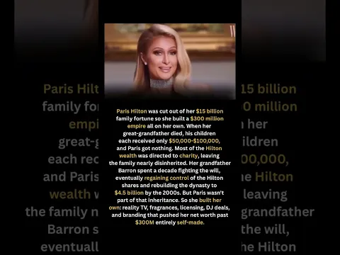 Paris Cut From $15B Hilton Fortune—Built $300M Empire Solo