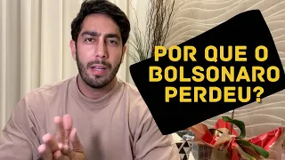 POR QUE O BOLSONARO PERDEU? - Jonathan Nemer