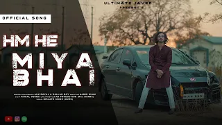 Ham Hai Miya Bhai | Official Music Video | ULTIMATE JAVED