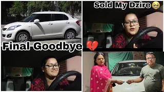 Final Goodbye 💔 | Sold My Dzire 😭 | Aditi Sharma Videos
