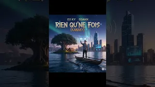 ​🔥 dj ky Djahx – RIEN QU'UNE FOIS (KANAKY) 🔥