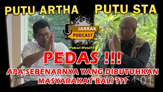 UNCENSORED ‼️ Putu Artha Kritisi Kepemimpinan Gubernur Bali, Simak Sampai HABIS !!! | Jarrak Podcast
