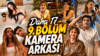 Daha 17 9. bölüm Set ve Kamera Arkası 📸