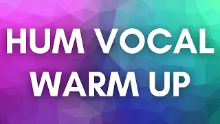 Hum Vocal Warm Up #2