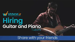 WhiteHat Jr Hiring for Piano and Guitar Tutors | Immediate requirement, Salary upto 40,000 pm