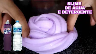 SLIME DE ÁGUA E DETERGENTE