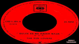 THE SUN LOVERS  -   DULCE ES NO HACER NADA (Los Amantes Del Sol )