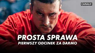 PROSTA SPRAWA | Cały Odcinek 1 za darmo | Serial CANAL+