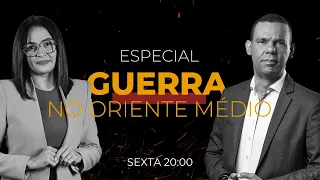 Especial Guerra no Oriente Médio