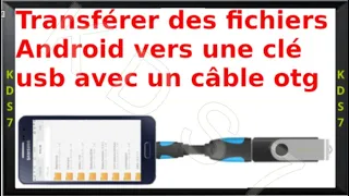Copier des fichiers d'un mobile , tablette android sur une clé usb