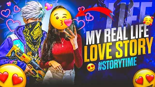 MY REAL LIFE LOVE STORY ❤️  STORY TIME 😍 GARENA FREE FIRE