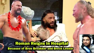 WWE Roman Reigns Attacked By Bron Breakker and Brock Lesnar to send him hospital Explained