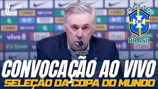 CONVOCAÇÃO DA SELEÇÃO AO VIVO COM IMAGEM | CONVOCAÇÃO DO BRASIL PARA A COPA