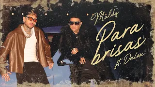 Maldy - Parabrisas (feat. Dalex) (Video Oficial)