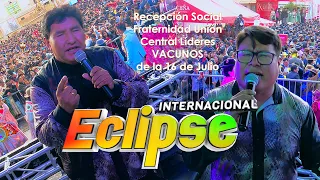 ECLIPSE en vivo 2022, Junto a la Fraternidad Union Central Lideres Vacunos "Show Completo"