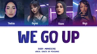 اغنية بيبي مونستر الجديدة "اسلوب سفاح" بصوت المونستيز العرب BABYMONSTER - WE GO UP