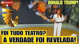 DONALD TRUMP: FANTÁSTICO REVELA TODA A VERDADE SOBRE ATENTADO! FOI TUDO TEATRO? BOMBA AO VIVO!