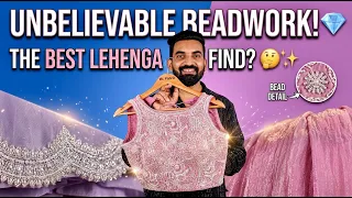 The Best Lehenga Find! Unbelievable Beadwork & Details ✨