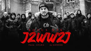 Bonus RPK - JZWWZJ ft. Dj Gondek // Prod. Czaha (Official Video)