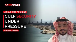 How Serious Are the Latest Gulf Security Tensions? | Mohammed Alhamed | Asia One News