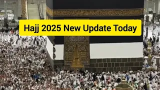 hajj 2025 new update today Makkah🕋🤲🥰