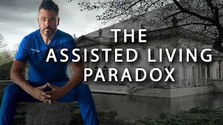The Assisted Living Paradox