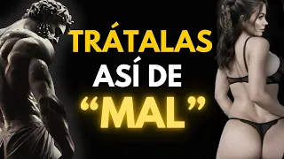 No seas tan BUENO con ellas y las volverás LOCAS | Estoicismo