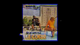 MAAHLOX le vibeur - on ne mets pas le coeur - audio by TERMINATOR