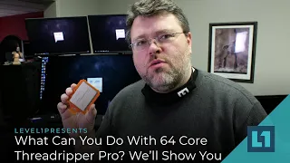 What Can You Do With 64 Core Threadripper Pro? We'll Show You!