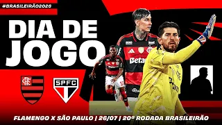 🔴 AO VIVO: FLAMENGO x SÃO PAULO | PRÉ-JOGO + NARRAÇÃO | BRASILEIRÃO (26/07/26)