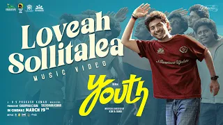Loveah Sollitalea Music Video | Ken Karunaas | GV Prakash | Youth