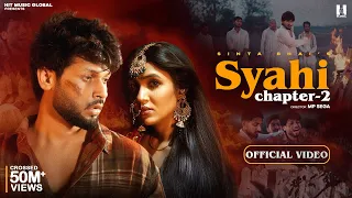 Syahi Chapter 2 (Official Video) Sintaa | Gold E Gill | Heer | MP Sega | Haryanvi Song 2025