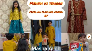 Mehndi ki tyarian | sb ne kese kapre phne | musa shadi pr q nhi gya | Farheen,s vlog 🤩