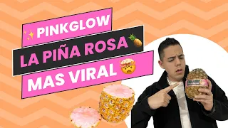 🔥La PIÑA ROSA mas VIRAL DE INTERNET | Piña Pinkglow🍍🌸 ¿Es tan buena como dicen?😳