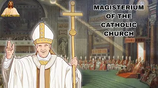 What is the Magisterium of the Catholic Church?