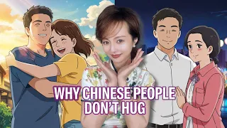 Why Chinese people don't hug