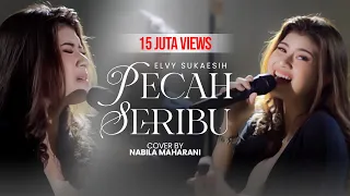 PECAH SERIBU - ELVY SUKAESIH | Cover by Nabila Maharani with NM BOYS