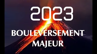 Prévisions 2023 Energies éruptives Bouleversements, Crise? Recession? Comment faire face