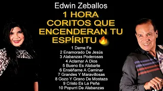 Una Hora de Coritos Que Encenderán Tu Espíritu / Edwin Zeballos
