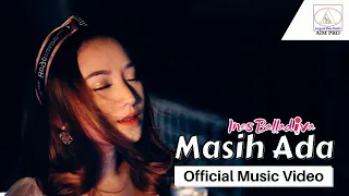 Ines Balladiva - Masih Ada (Official Music Video)