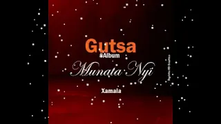 Gutsa - Munata Nhi Xamala(Album) [Audio Oficial]