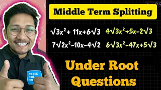 Under Roots | Middle Term Splitting | FACTORISATION | CLASS 8, 9, 10