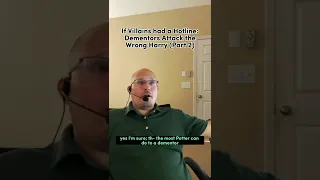 The Dementors Attack the Wrong Harry (All Parts Compilation)