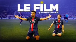🏆 Le Film du PARCOURS FOU du PSG en Europe en 2024-2025 !