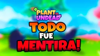 TODO FUE UNA MENTIRA! TODOS NOS LA CREIMOS! NUEVOS CAMBIOS EN PLANT VS UNDEAD | ADIOS LE A PVU