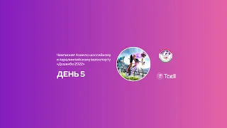 DAY 5 - Asian Road and Para Cycling Championships Dushanbe 2022