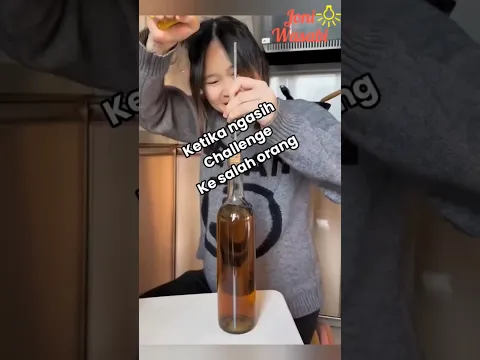 Ketika ngasih challenge ke salah orang