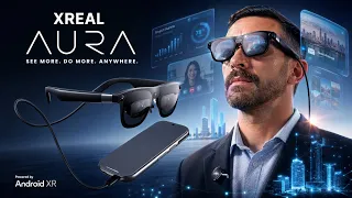 XREAL AURA Review: The Most Exciting AR Glasses I've Tried